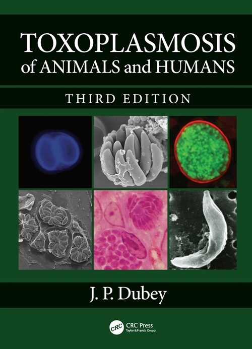 Toxoplasmosis of Animals and Humans (Hardcover, 3 ed)