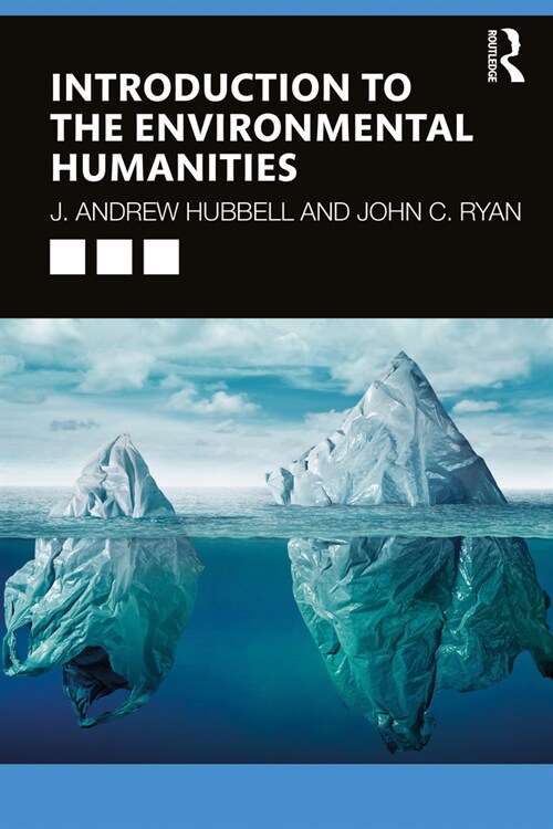 Introduction to the Environmental Humanities (Paperback, 1)