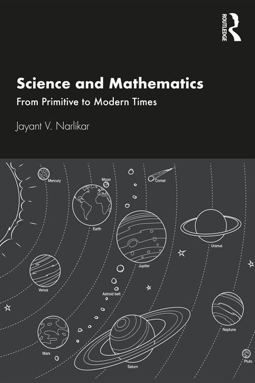 Science and Mathematics : From Primitive to Modern Times (Paperback)