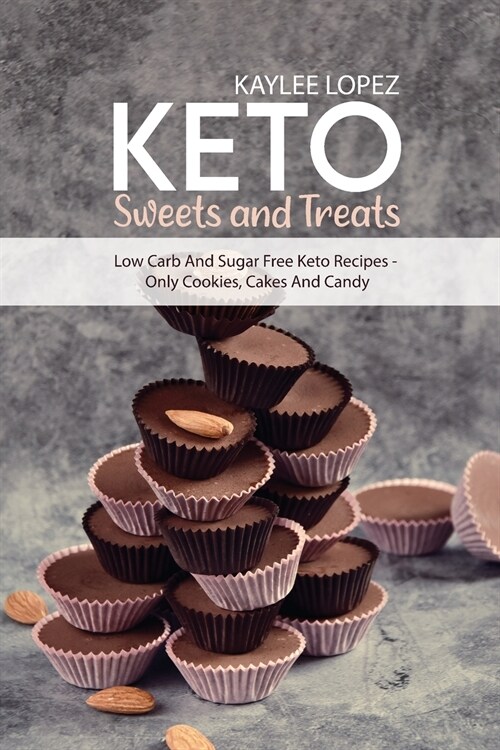 Keto Sweets and Treats (Paperback)
