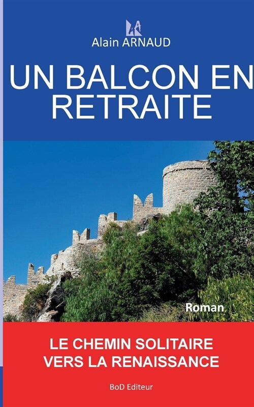 UN BALCON EN RETRAITE (Paperback)