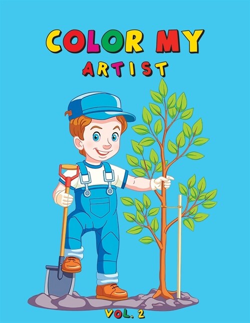 Color My Artist: 60 Beautiful color my artist Coloring Book Featuring Cute Illustrations Coloring book for kids Version 2 (Paperback)