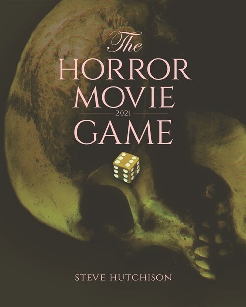 The Horror Movie Game: 2021 Edition (Paperback)