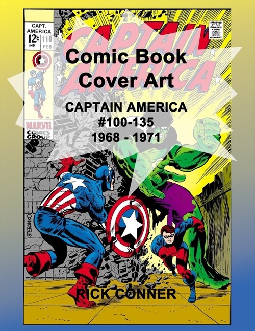 Comic Book Cover Art CAPTAIN AMERICA #100-135 1968 - 1971 (Paperback)