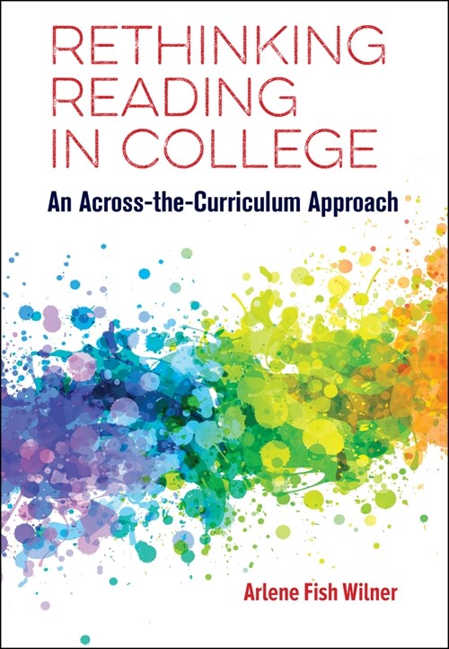 Rethinking Reading in College: An Across-The-Curriculum Approach (Paperback)
