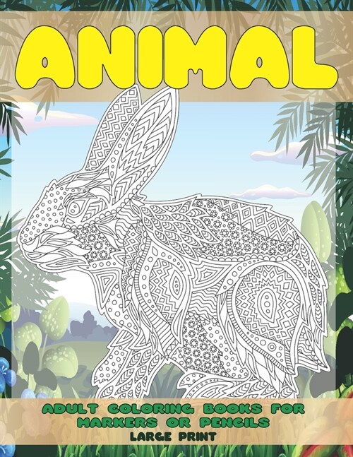 adult-coloring-books-for-markers-or-pencils-animal-large-print