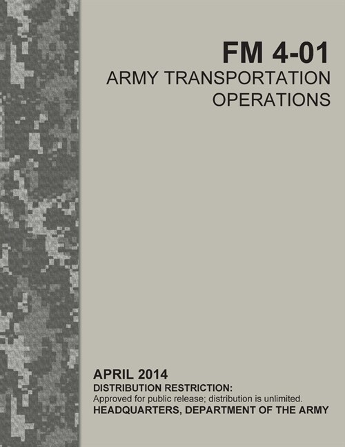 FM 4-01 Army Transportation Operations (Paperback)