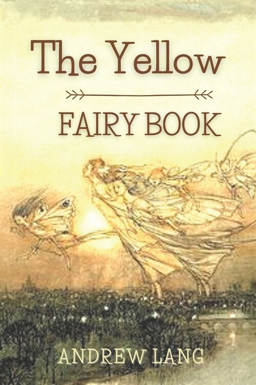 The Yellow Fairy Book: Original Classics and Annotated (Paperback)