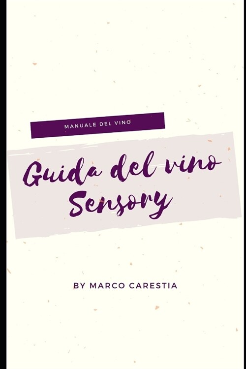 Guida dei vini: Manuale del vino Sensory (Paperback)