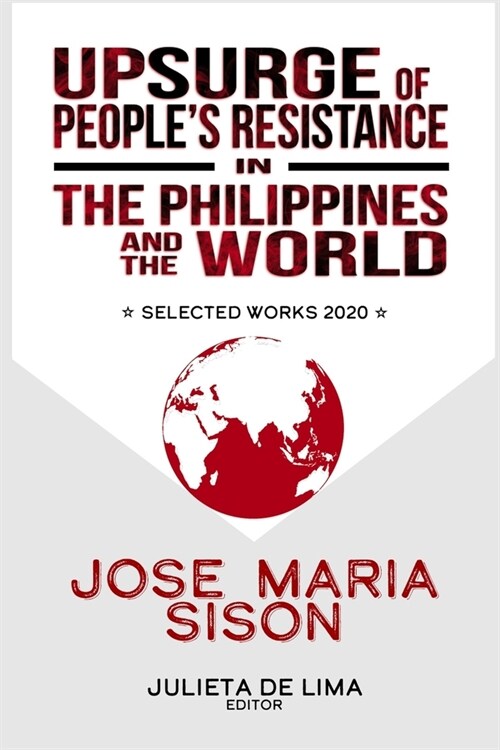 Upsurge of Peoples Resistance in the Philippines and the World (Paperback)