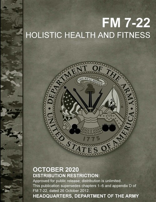 FM 7-22 Holistic Health and Fitness (Paperback)