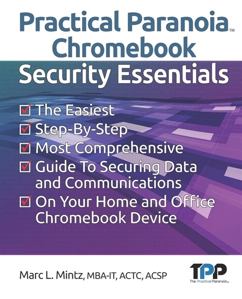 Practical Paranoia Chromebook Security Essentials (Paperback)