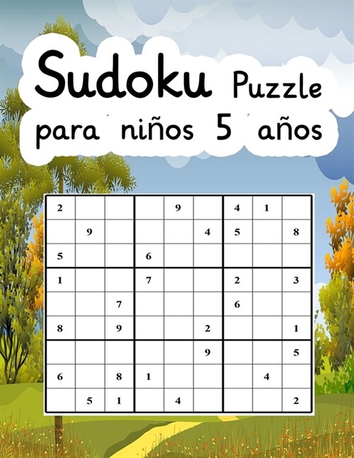 Sudoku Puzzle para ni?s 5 a?s: 200 Sudokus para ni?s 5 a?s De F?il a medio (Paperback)