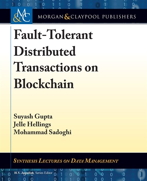 Fault-Tolerant Distributed Transactions on Blockchain (Hardcover)