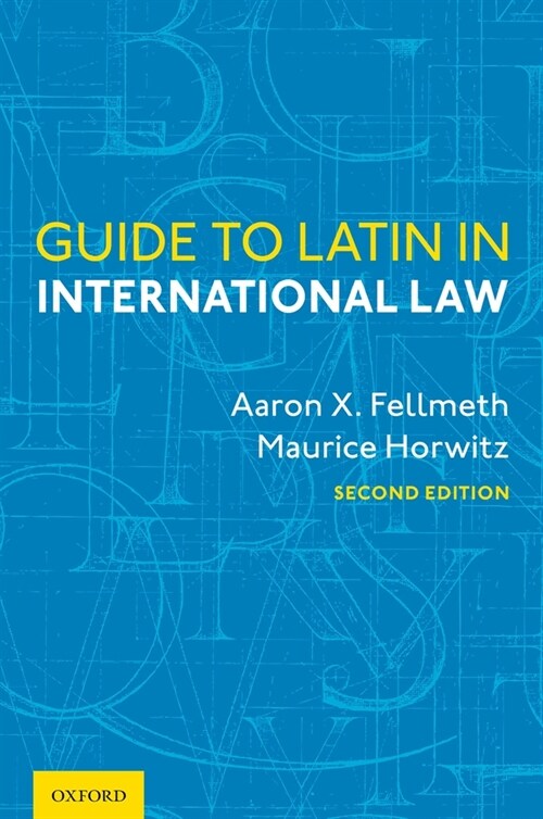 Guide to Latin in International Law (Hardcover, 2)