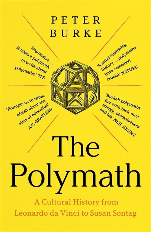The Polymath: A Cultural History from Leonardo Da Vinci to Susan Sontag (Paperback)