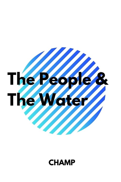 The People & The Water (Paperback)