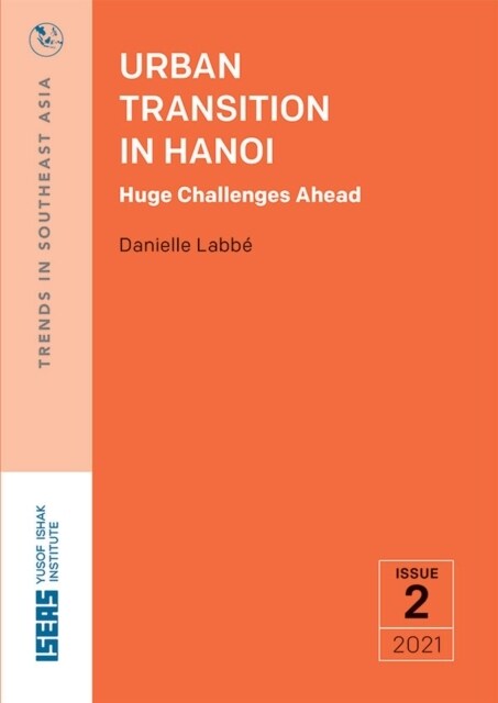 Urban Transition in Hanoi: Huge Challenges Ahead (Paperback)