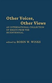 Other Voices, Other Views: An International Collection of Essays from the Bicentennial (Hardcover)