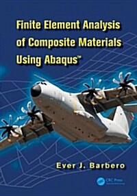 Finite Element Analysis of Composite Materials Using Abaqus(tm) (Hardcover)