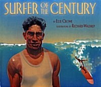 Surfer of the Century: The Life of Duke Kahanamoku (Paperback)