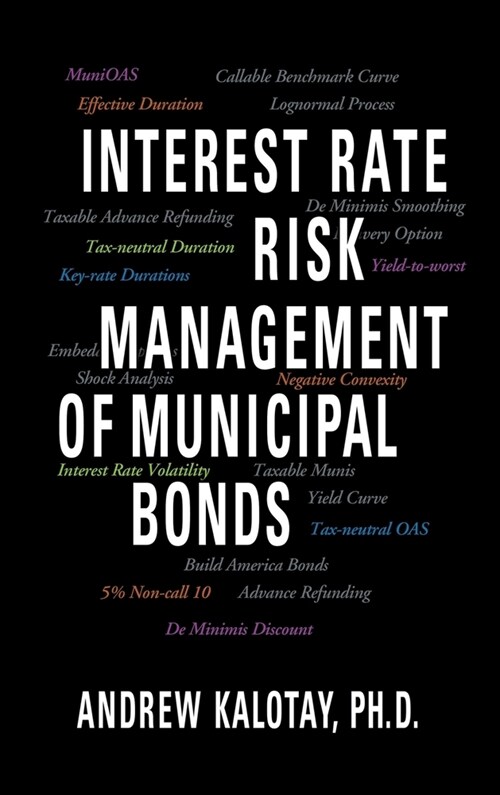 Interest Rate Risk Management of Municipal Bonds (Hardcover)