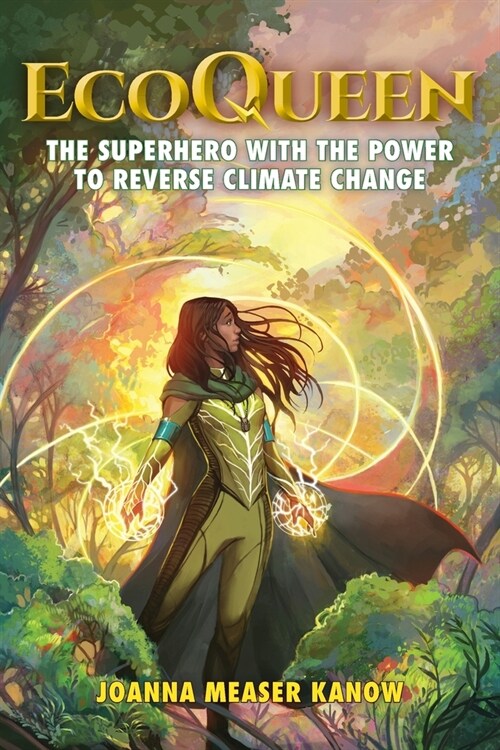 EcoQueen: The Superhero with the Power to Reverse Climate Change (Paperback)