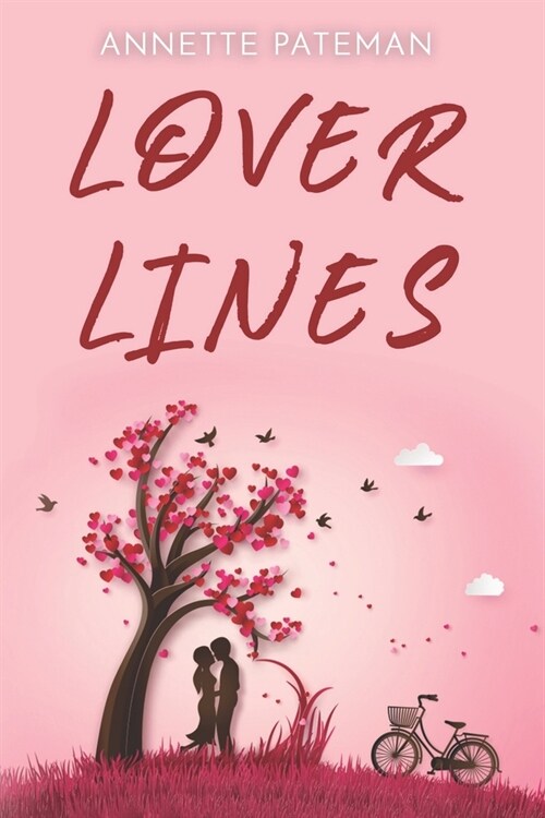 Lover Lines: Poetry and flash fiction stories about love and life (Paperback)
