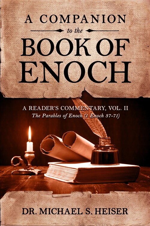 A Companion to the Book of Enoch: A Readers Commentary, Vol II: The Parables of Enoch (1 Enoch 37-71) (Paperback)