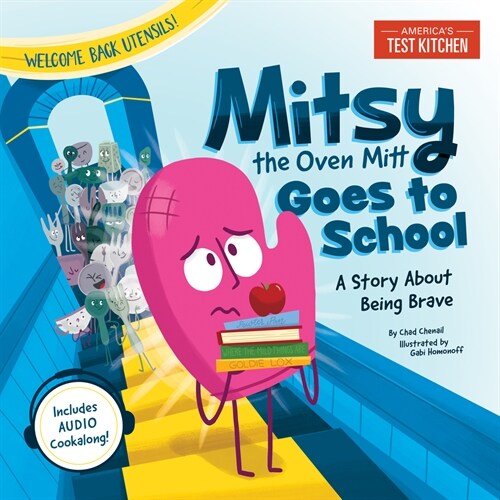 Mitsy the Oven Mitt Goes to School: A Story about Being Brave (Hardcover)