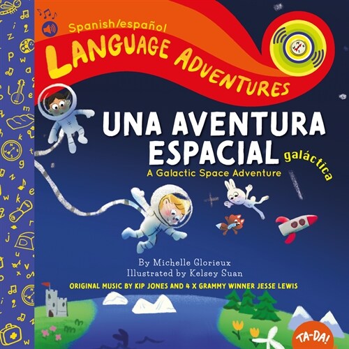 Ta-Da! Una Aventura Espacial Gal?tica (a Galactic Space Adventure, Spanish/Espa?l Language Edition) (Hardcover)