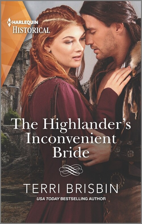 The Highlanders Inconvenient Bride: A Passionate Medieval Romance (Mass Market Paperback)