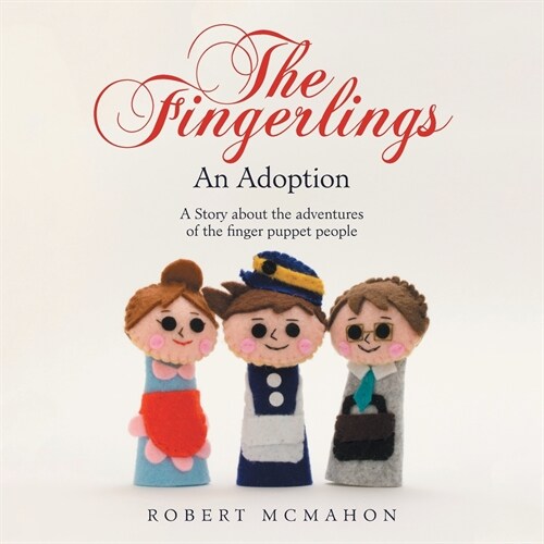 The Fingerlings: An Adoption (Paperback)