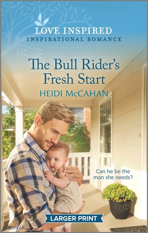 The Bull Riders Fresh Start: An Uplifting Inspirational Romance (Mass Market Paperback, Original)