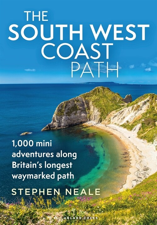 The South West Coast Path : 1,000 Mini Adventures Along Britains Longest Waymarked Path (Paperback)