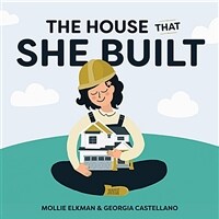 (The) house that she built