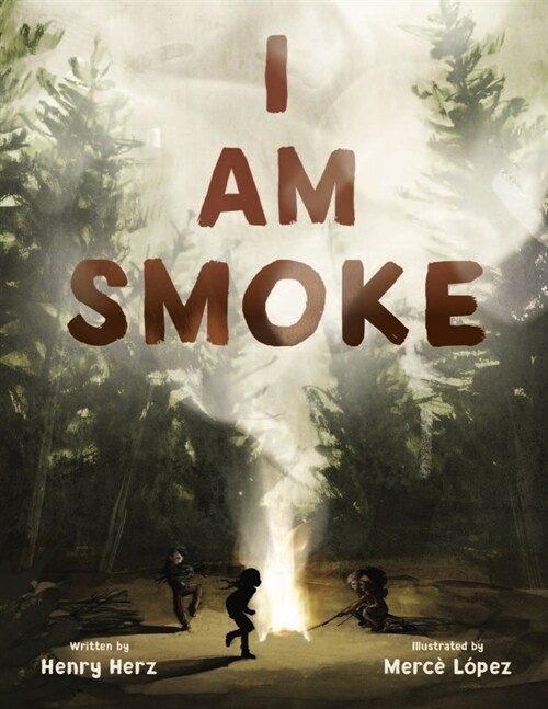 I Am Smoke (Hardcover)