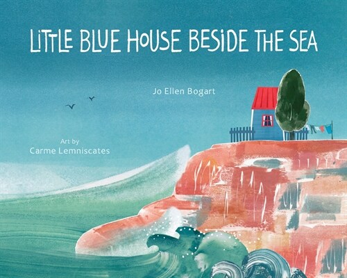 Little Blue House Beside the Sea (Board Books)