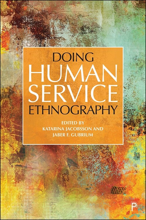 Doing Human Service Ethnography (Paperback)