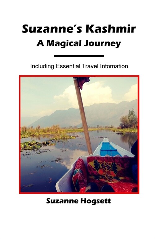 Suzannes Kashmir: A Magical Journey (Paperback)