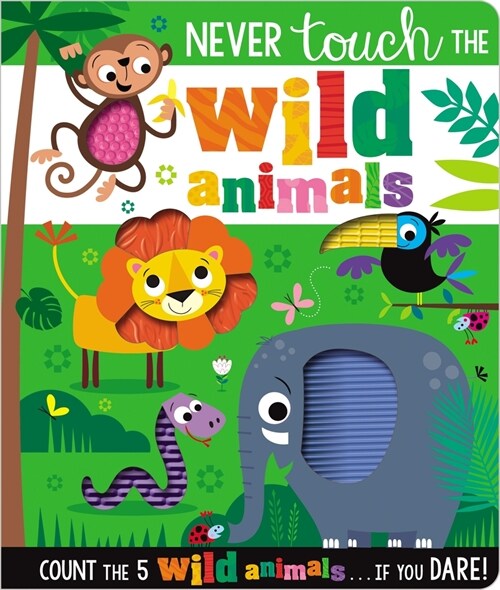 Never Touch the Wild Animals (Board Books)
