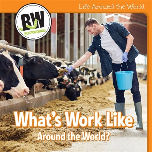 Whats Work Like Around the World? (Paperback)