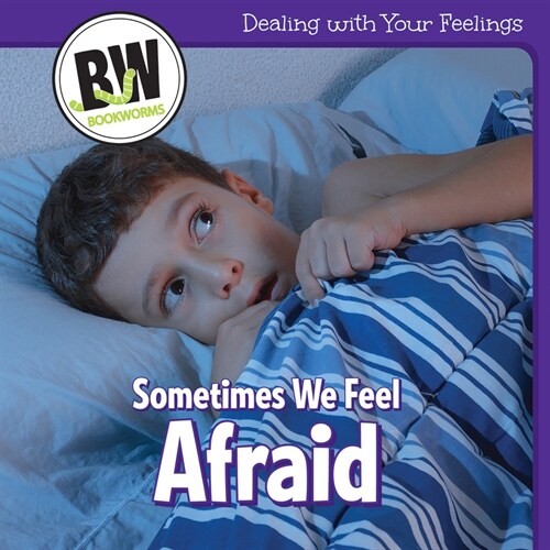 Sometimes We Feel Afraid (Paperback)