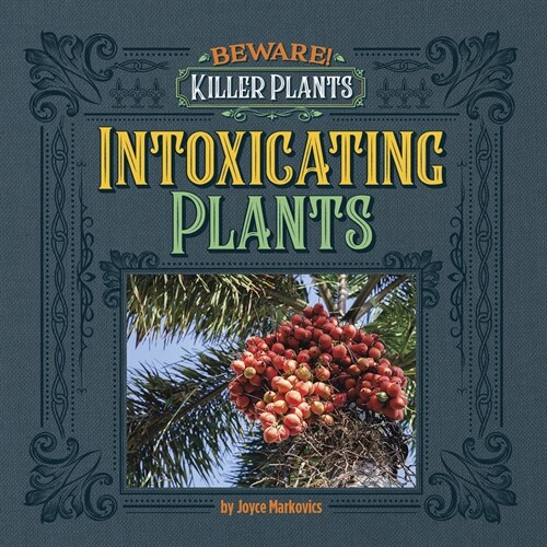 Intoxicating Plants (Library Binding)