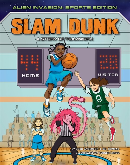 Slam Dunk: A Story of Teamwork (Library Binding)