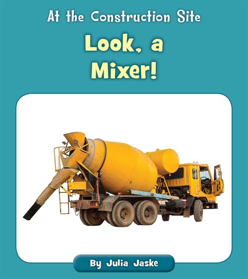 Look, a Mixer! (Paperback)