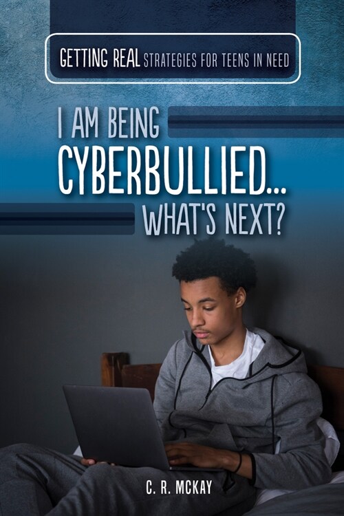 I Am Being Cyberbullied...Whats Next? (Paperback)