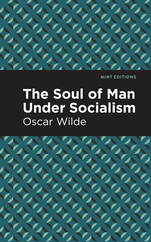 The Soul of Man Under Socialism (Paperback)