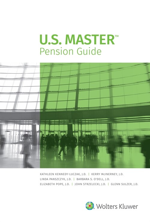 U.S. Master Pension Guide: 2021 Edition (Paperback)