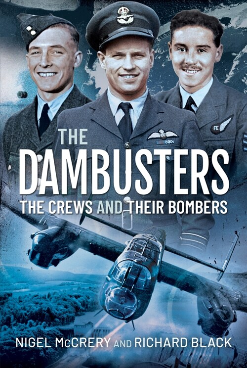 The Dambusters - The Crews and Their Bombers (Hardcover)